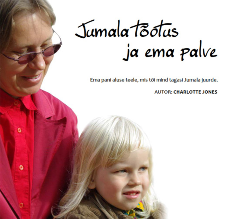 Jumala t�otus ja ema palve (13.07.2009)