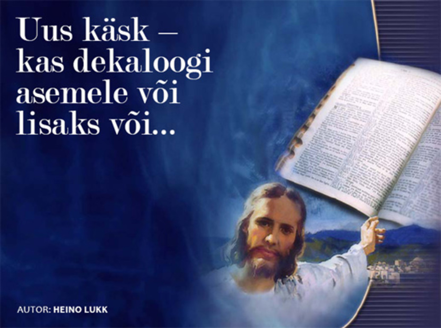 Uus k�sk � kas dekaloogi asemele v�i lisaks v�i... (14.10.2009)