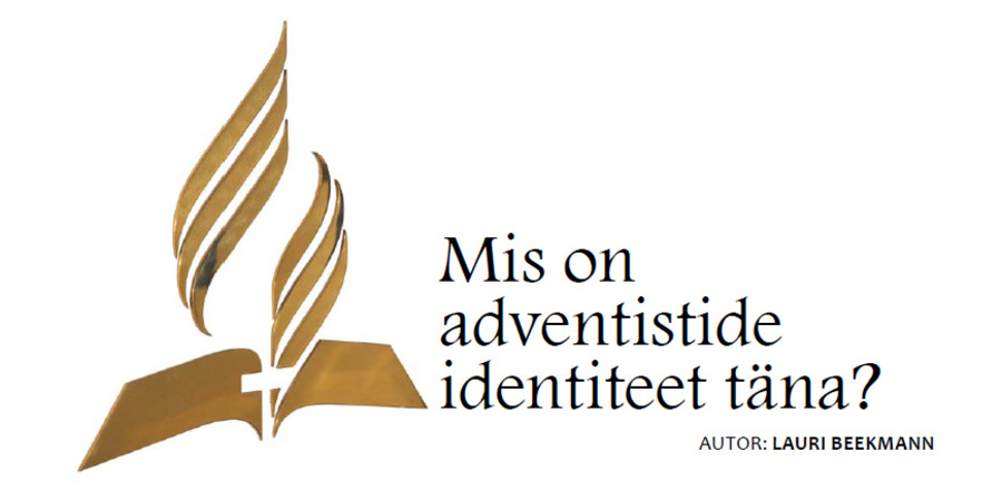 Mis on adventistide identiteet t�na? (03.12.2010)